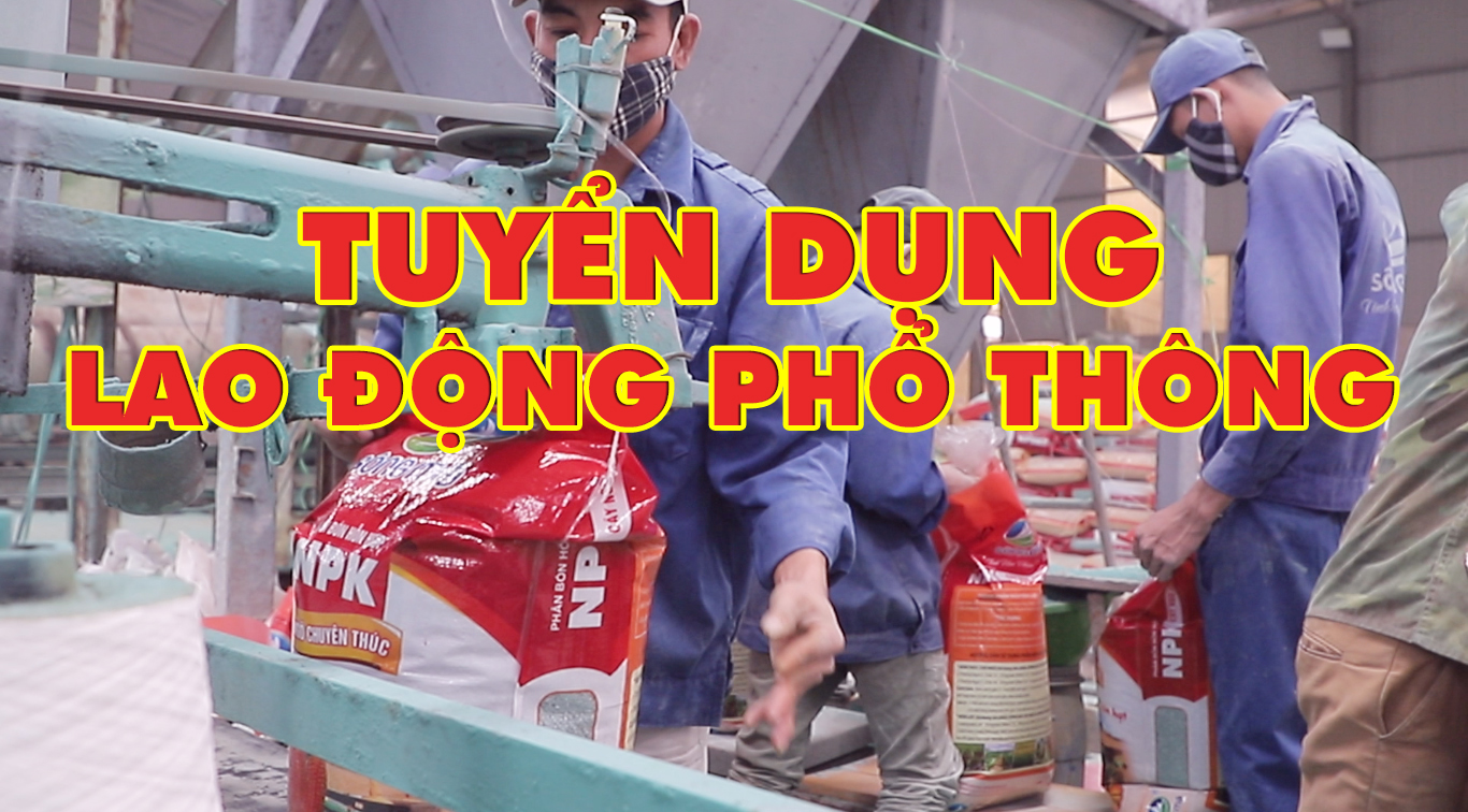 THÔNG BÁO TUYỂN DỤNG LAO ĐỘNG PHỔ THÔNG